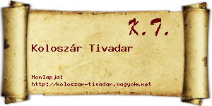 Koloszár Tivadar névjegykártya